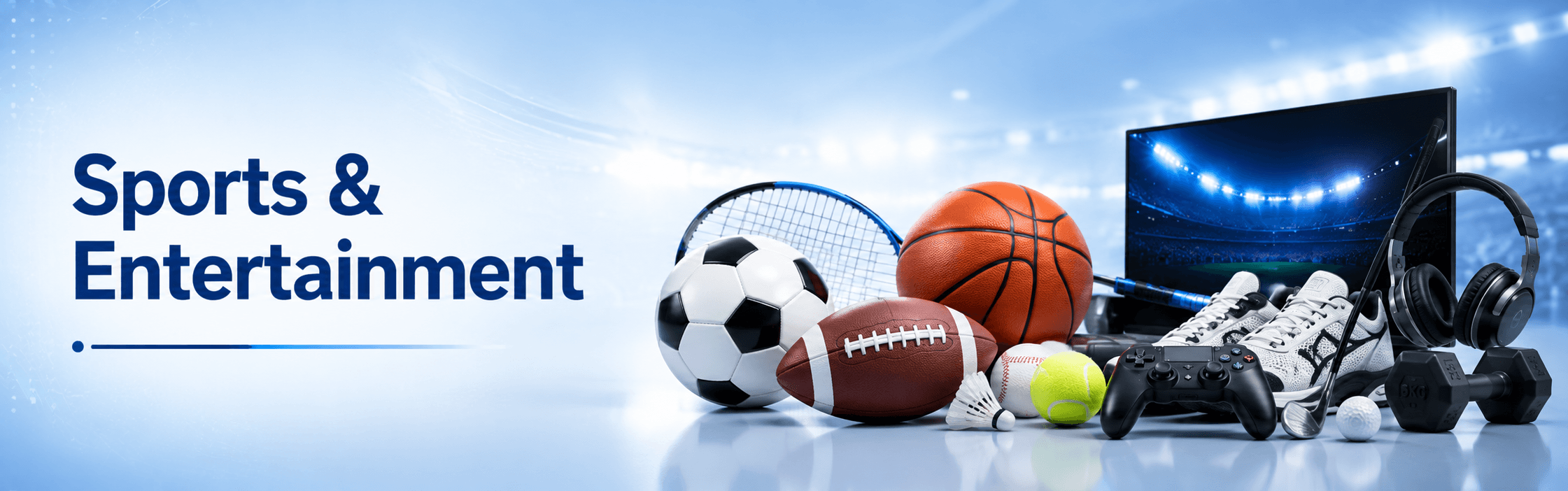 Sports & Entertainment